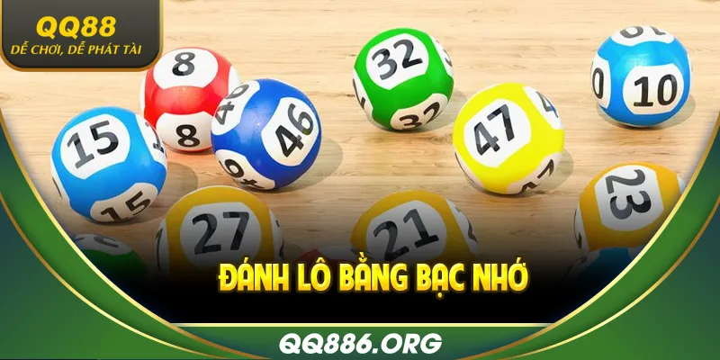 Đánh lô bằng bạc nhớ đem đến hiệu quả cực cao